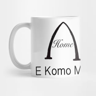 E Komo Mai Mug